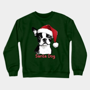 Santa Dog - Boston Terrier Crewneck Sweatshirt